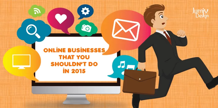Online-Businesses-That-You-Shouldn't-Do in-2015