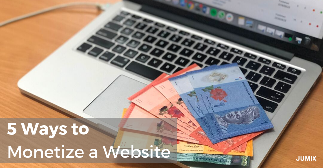 From $5 to 6 figures: We are revealing the 5 Ways to Monetize a Website