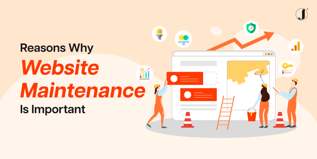 Reasons Why Website Maintenance Is Important