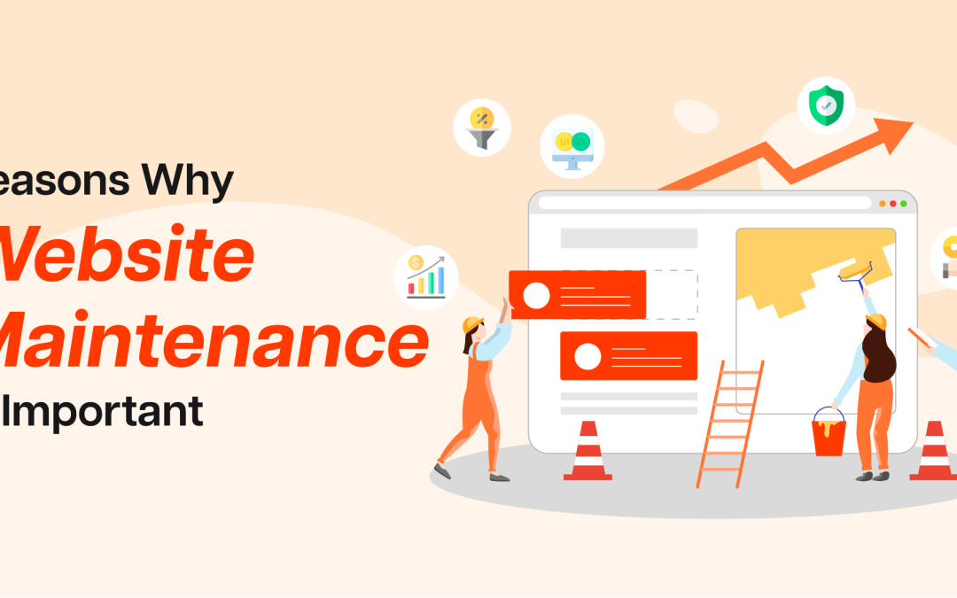 Reasons Why Website Maintenance Is Important