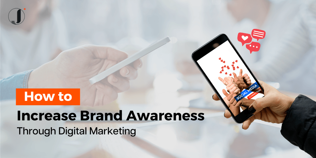 increased brand awareness with digital marketing