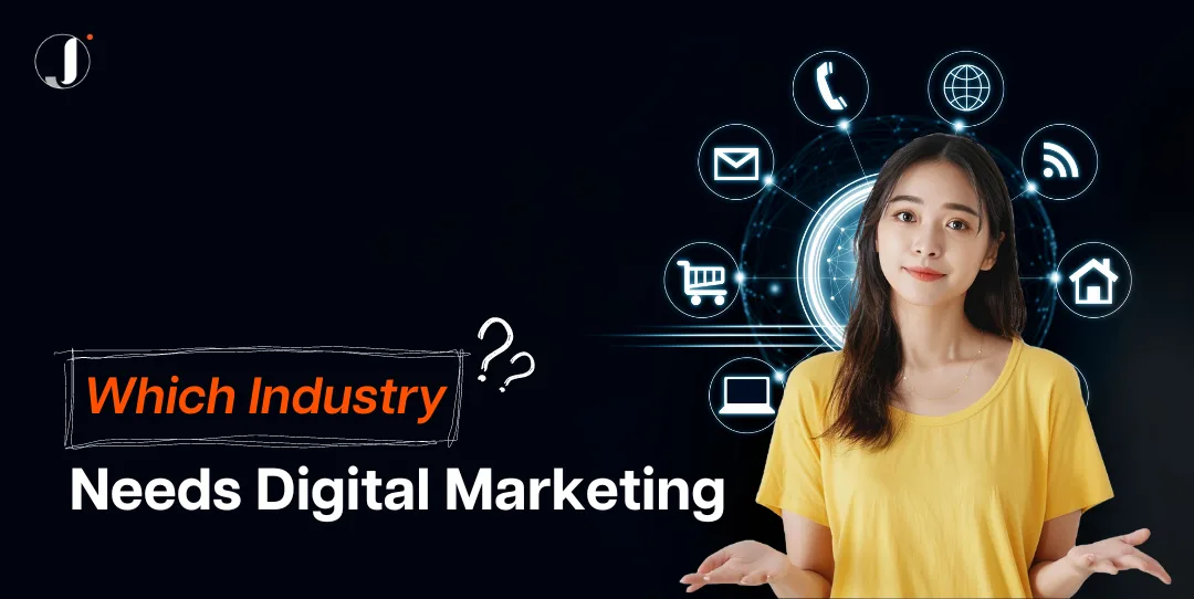 Industries That Need Digital Marketing