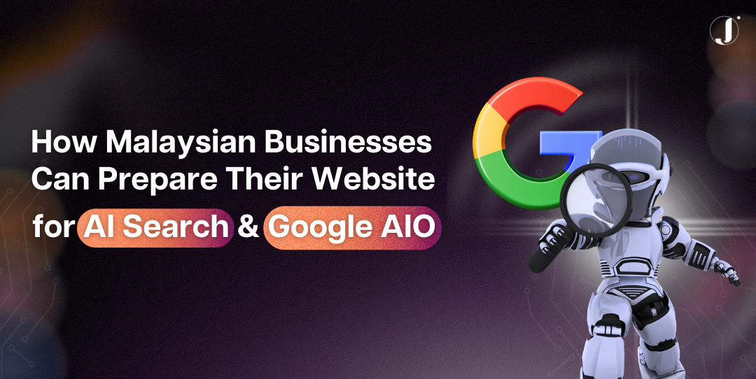 how-malaysian-businesses-can-prepare-their-website-for-AI-search-&-google-AIO