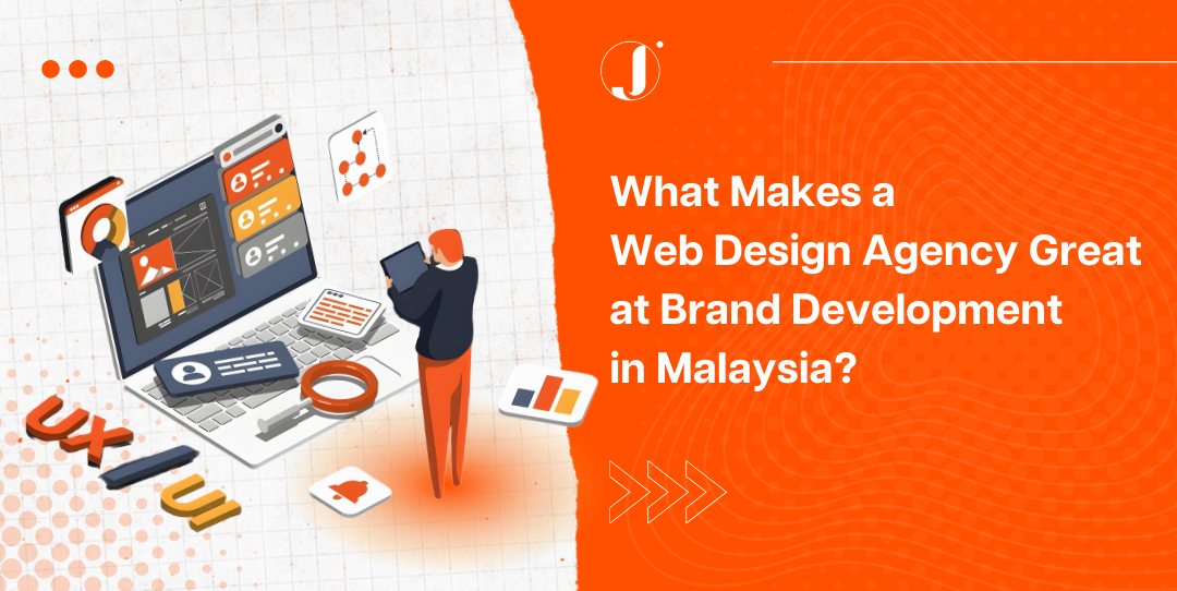 what-makes-a-web-design-agency-great-at-brand-development-in-Malaysia