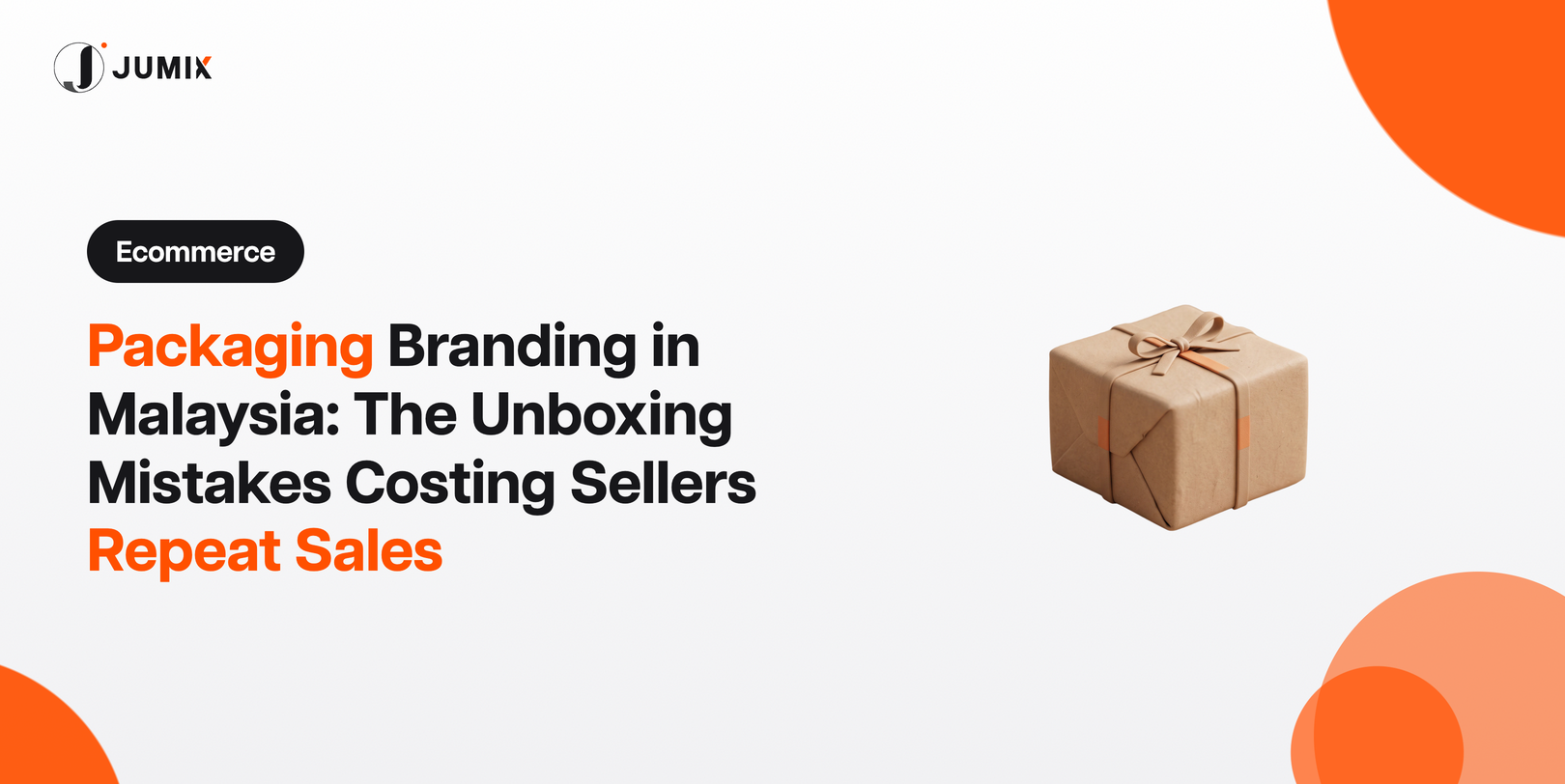 Packaging branding in Malaysia: the unboxing mistakes costing sellers repeat sales